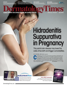 Dermatology Times, June 2022 (Vol. 43. No. 6)