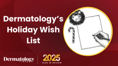 Dermatology’s Holiday Wish List: Part 2