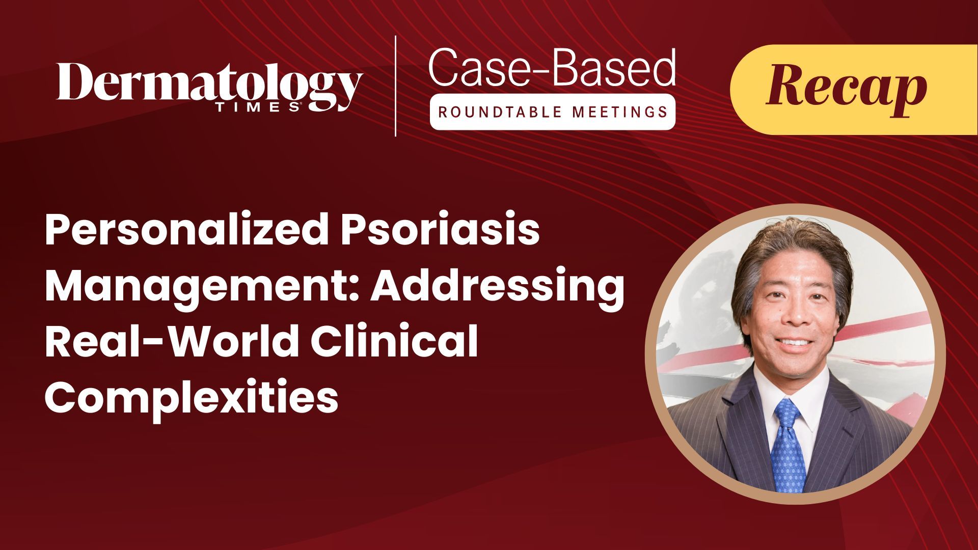Matching Psoriatic Therapy to Patient Realities