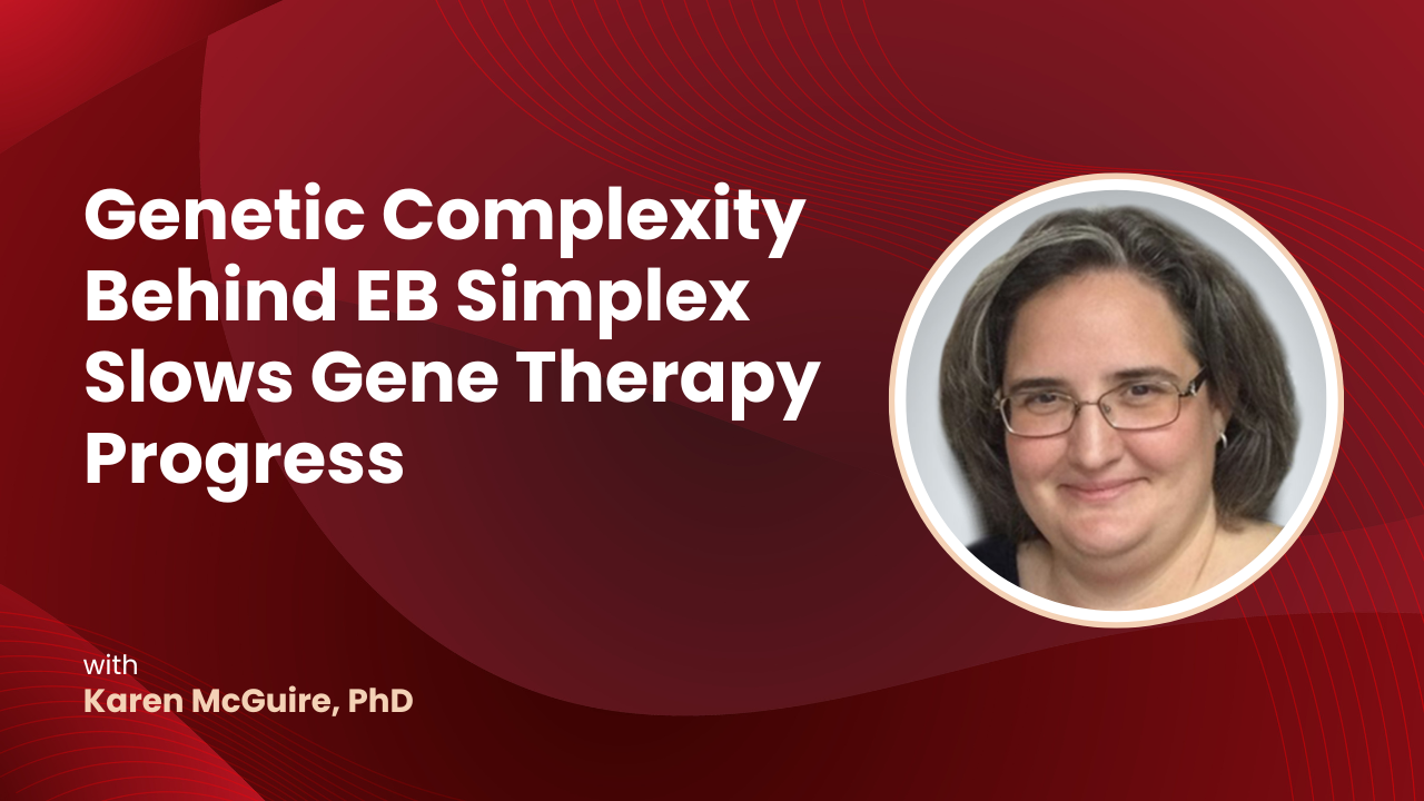 Genetic Complexity Behind EB Simplex Slows Gene Therapy Progress