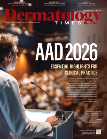 Dermatology Times May 2026 Print Recap