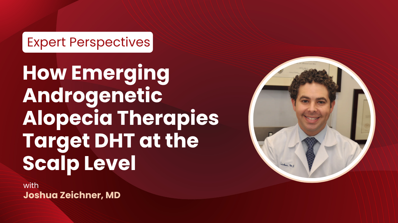 How Emerging Androgenetic Alopecia Therapies Target DHT at the Scalp Level