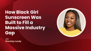 How Shontay Lundy Built Black Girl Sunscreen to Fill a Massive Industry Gap