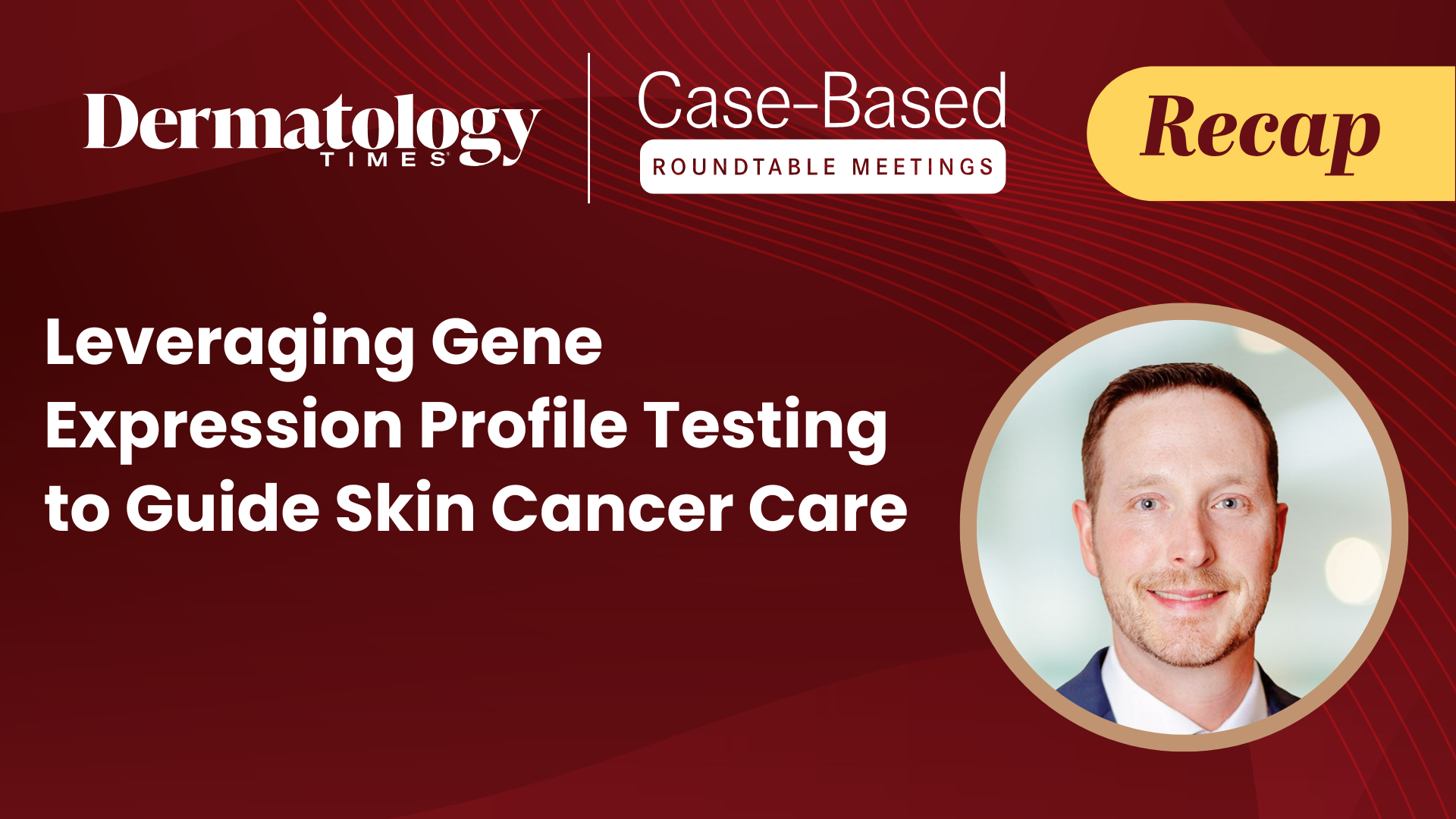 Gene Expression Profiling Guides Individualized Management in Melanoma and SCC
