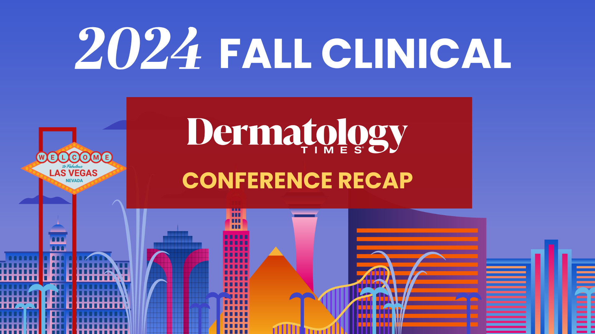 Conference Recap: Fall Clinical 2024