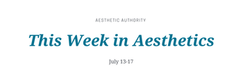 this week in aesthetics