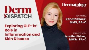 Derm Dispatch: Exploring GLP-1s’ Role in Inflammation and Skin Disease