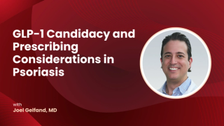 GLP-1 Candidacy and Prescribing Considerations in Psoriasis