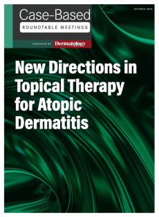 Dermatology Times, New Directions in Topical Therapy for Atopic Dermatitis, October 2025 (Vol. 46. Supp. 07)