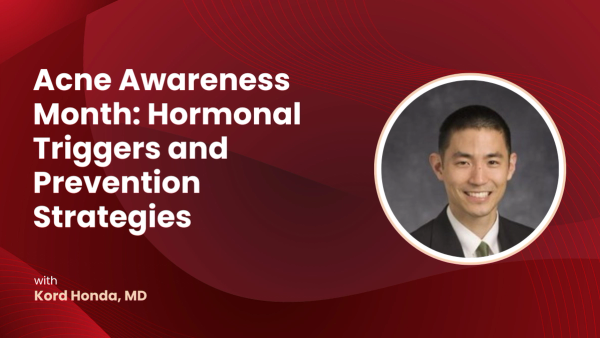 Acne Awareness Month: Hormonal Triggers and Prevention Strategies