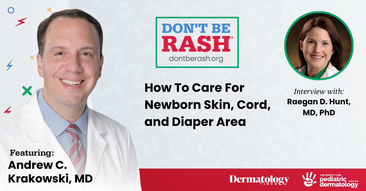Don't Be Rash: How To Care For Newborn Skin, Cord, and Diaper Area