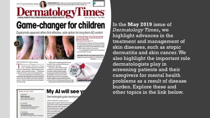 The May 2019 Issue of Dermatology Times