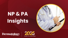 Dermatology Times 2025 Year In Review: NP & PA Insights