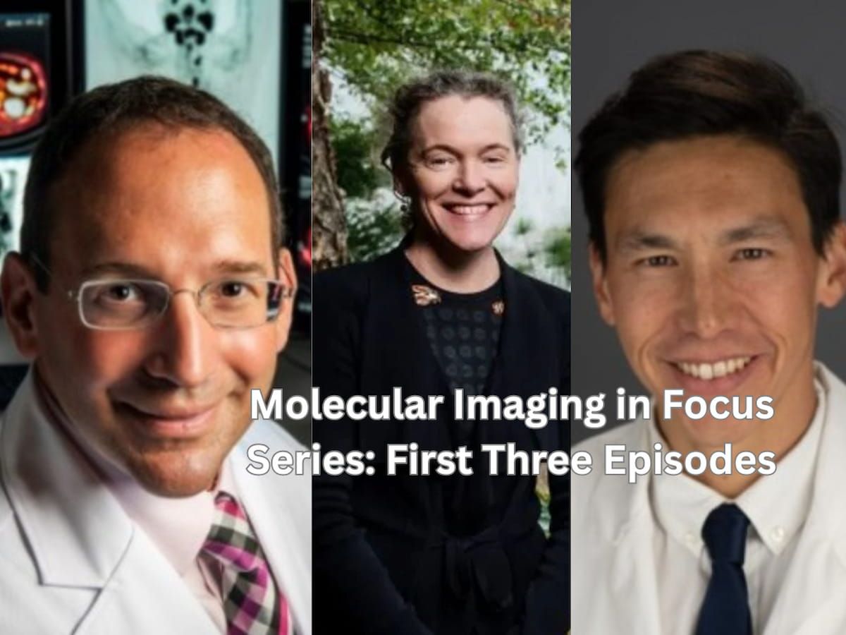 Molecular Imaging in Focus Series: The First Three Episodes