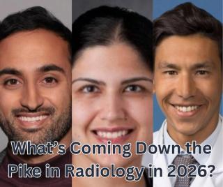 What’s Coming Down the Pike in Radiology in 2026?