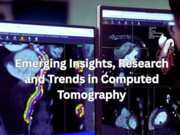 Emerging Insights, Research and Trends in Computed Tomography