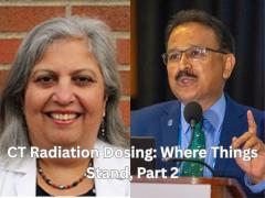 CT Radiation Dosing: Where Things Stand, Part 2
