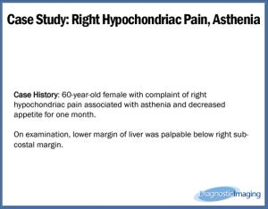 Right Hypochondriac Pain, Asthenia