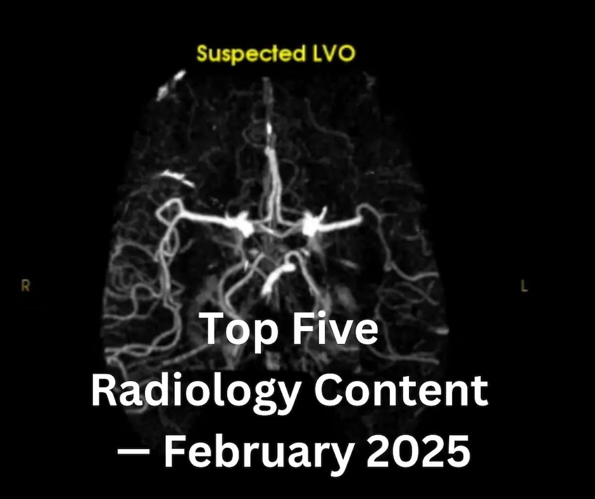 Top Five Radiology Content — February 2025