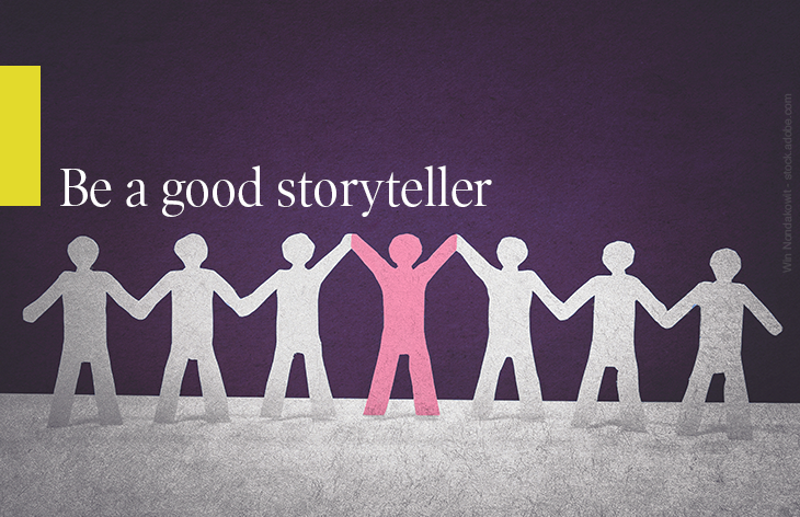 Be a good storyteller