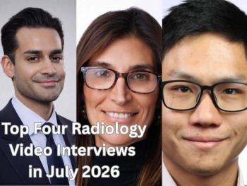 Top Four Radiology Video Interviews in July 2026