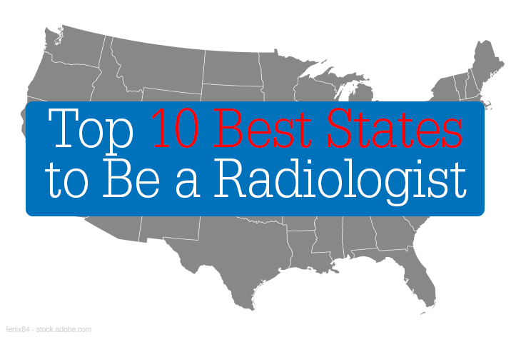 Best States to Be a Radiologist