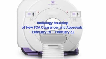 Radiology Roundup of New FDA Clearances and Approvals: February 15 — February 21