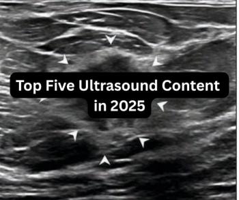 Top Five Ultrasound Content in 2025