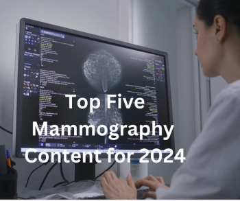 Diagnostic Imaging's Top Five Mammography Content of 2024