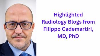 Highlighted Radiology Blogs from Filippo Cademartiri, MD, PhD