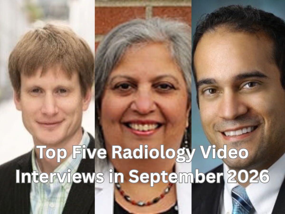 Top Five Radiology Video Interviews in September 2026