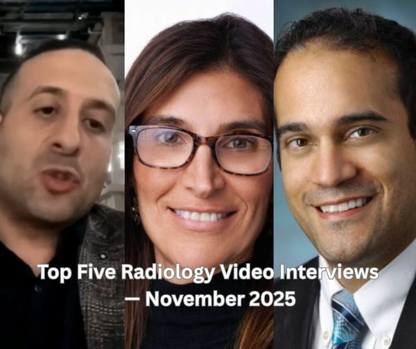 Top Five Radiology Video Interviews — November 2025