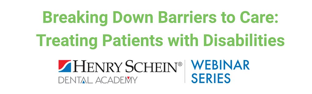 Henry Schein Dental Launches Webinar Series on Caring for Patients With Disabilities