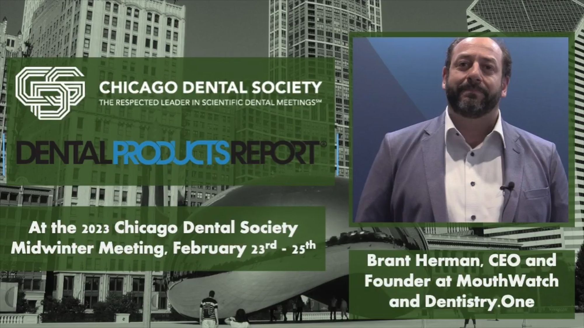 2023 Chicago Dental Society Midwinter Meeting, Interview with Brant Herman, CEO and Founder at