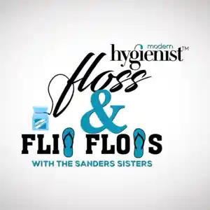 Floss & Flip Flops – Episode 34 – National Dental Hygiene Month with Joe Fogg