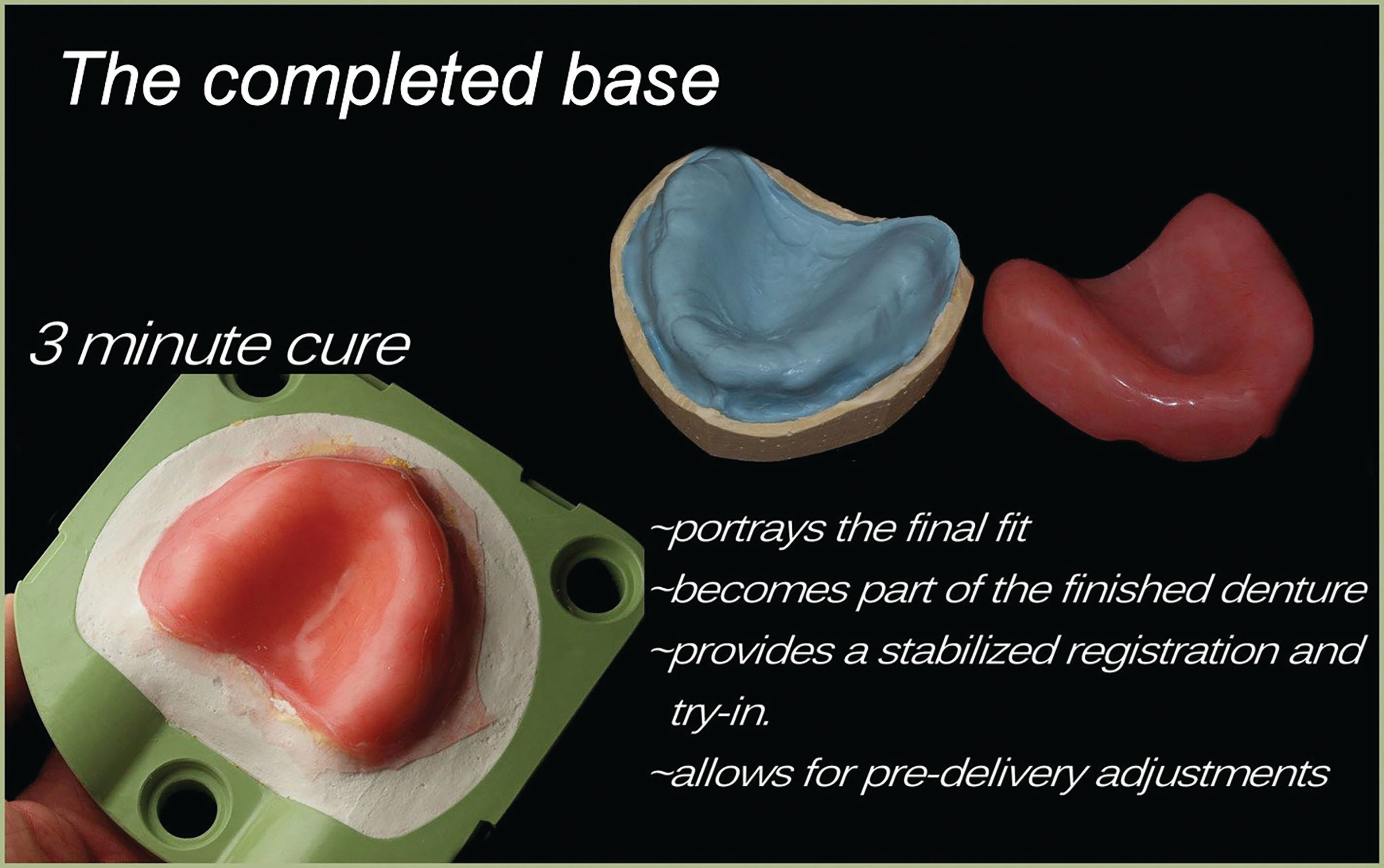 How to Achieve the Completed Denture Base