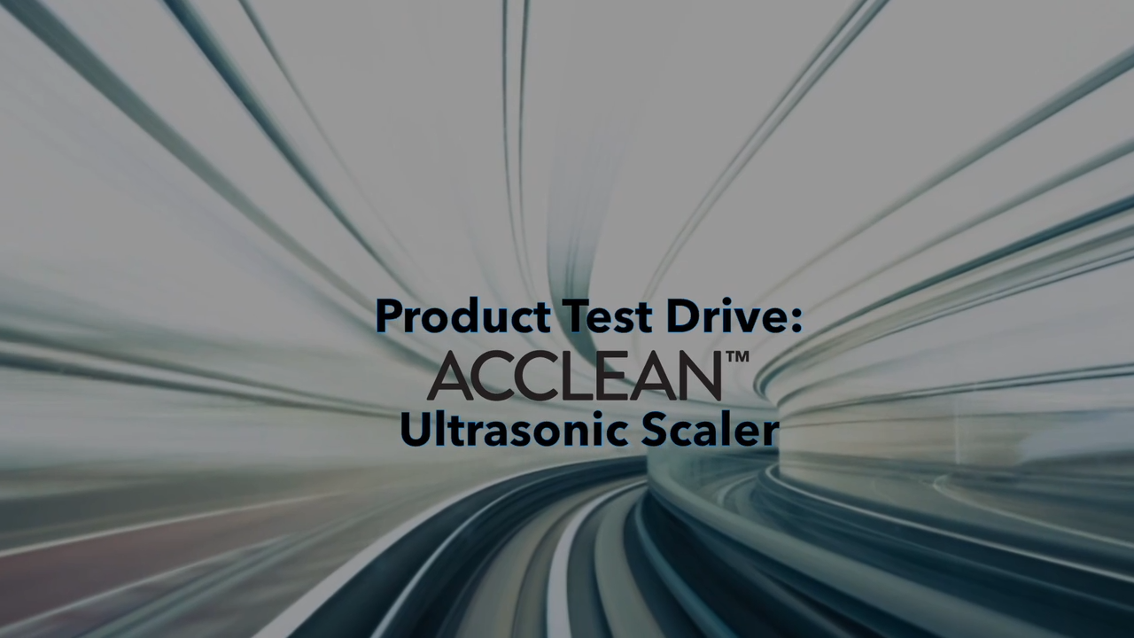Acclean Pro Video Test Drive: ACCLEAN® Ultrasonic Scaler