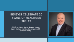 Benevis Celebrates 20 Years of Healthier Smiles
