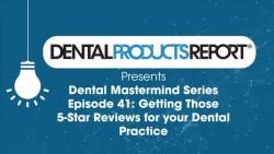 Mastermind – Episode 41 – Getting Those 5-Star Reviews for your Dental Practice