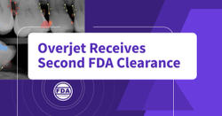 Overjet's AI Caries Assist Platform Receives FDA Clearance