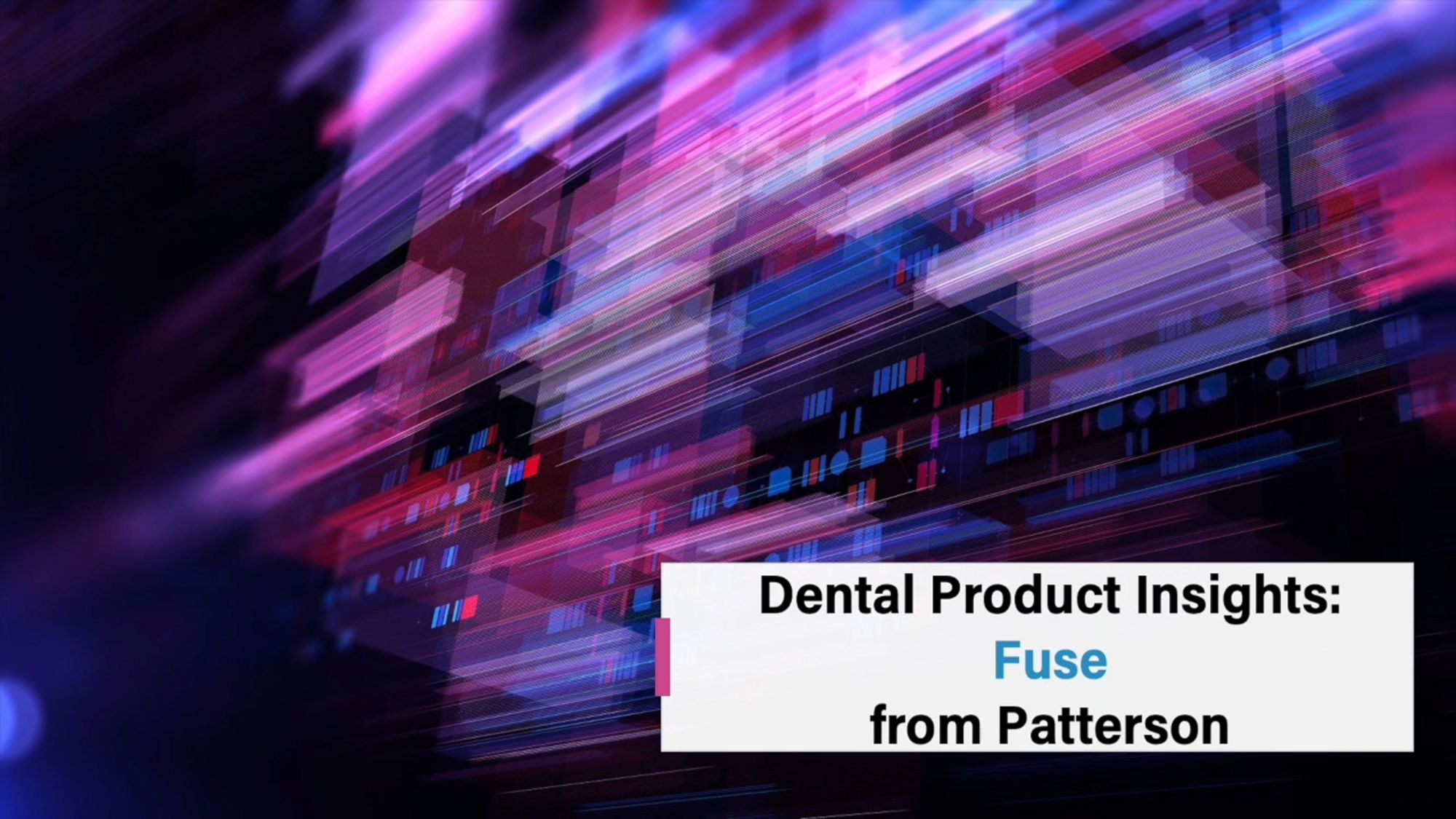 Dental Product Insights Fuse from Patterson