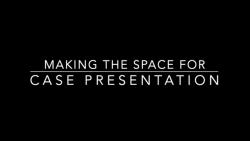 Therapy in 3 Minutes - Making the Space for Case Presentation