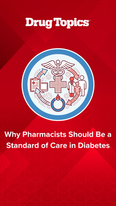 Why Pharmacists Should Be a Standard of Care in Diabetes
