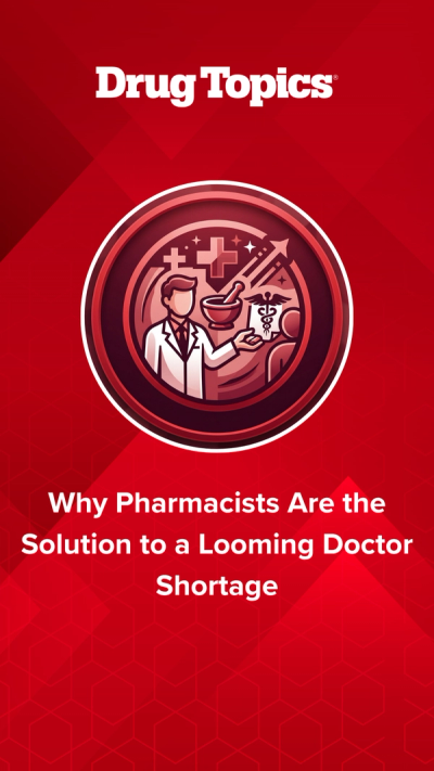 Why Pharmacists Are the Solution to a Looming Doctor Shortage