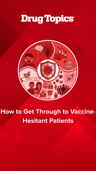 How to Get Through to Vaccine-Hesitant Patients