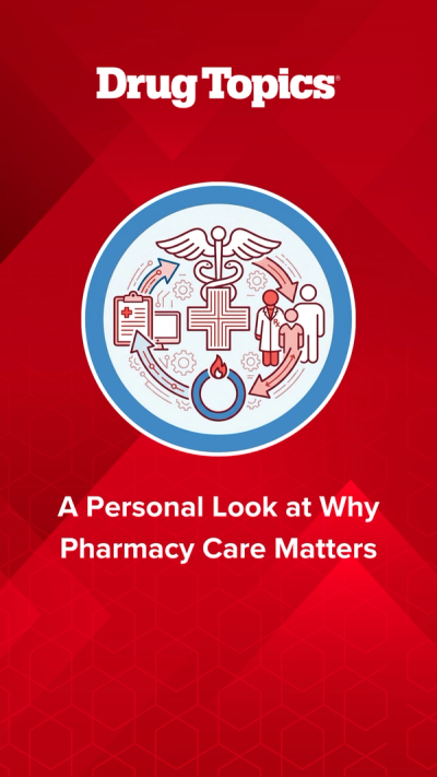 A Personal Look at Why Pharmacy Care Matters