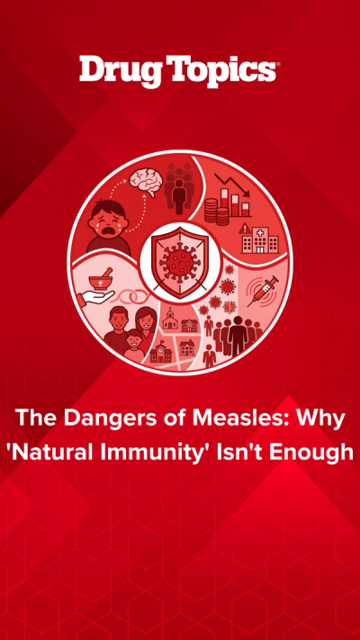 The Dangers of Measles: Why 'Natural Immunity' Isn't Enough