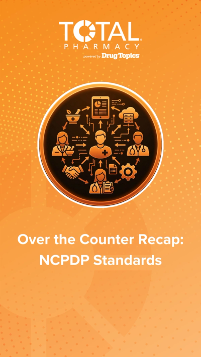 Over the Counter Recap: NCPDP Standards