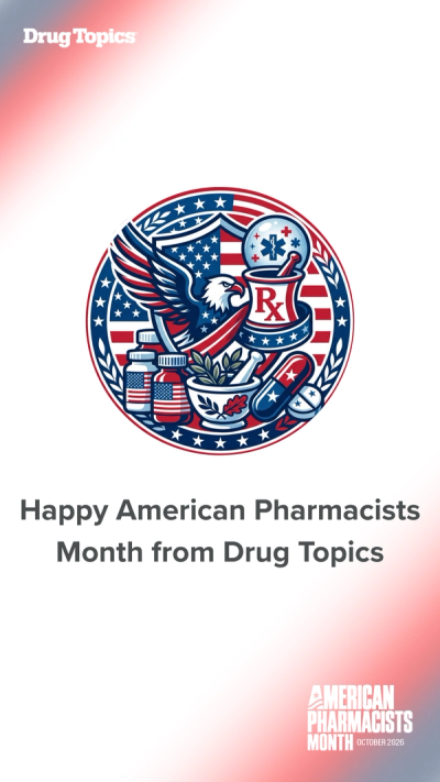 Happy American Pharmacists Month from Drug Topics
