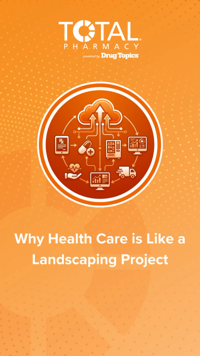 Why Health Care is Like a Landscaping Project